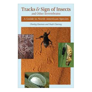 Tracks & Sign of Insects and Other Invertebrates